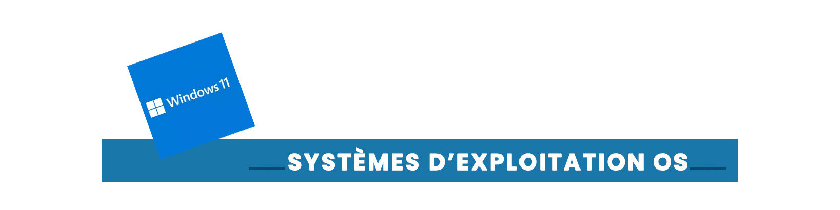 Systèmes d'Exploitations OS